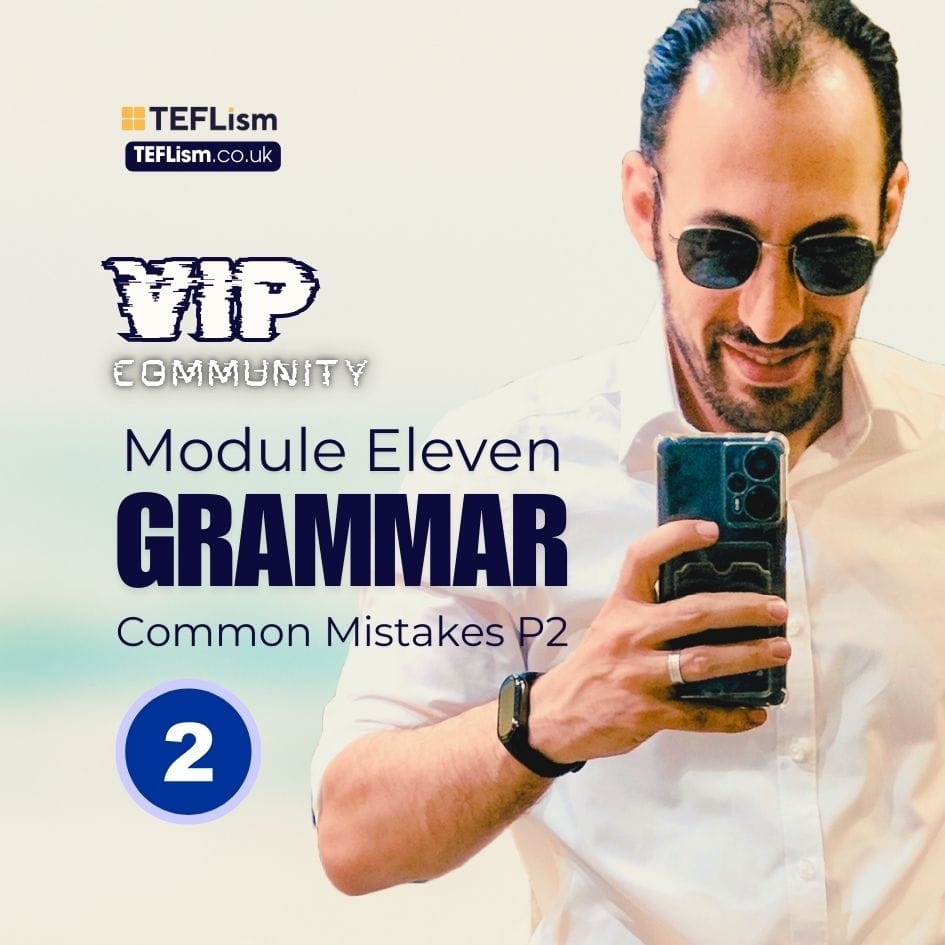 Teaching Grammar: Avoiding Common Mistakes Part 2